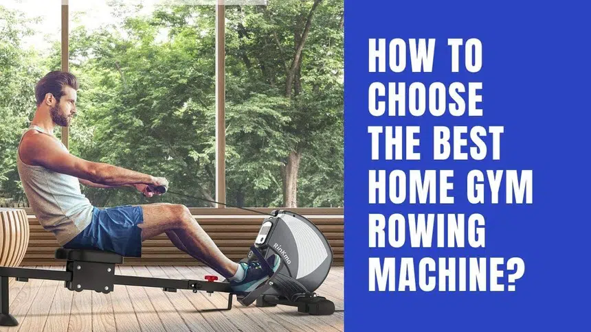 5 Tips For Picking The Best Magnetic Rowing Machine For Home Gym